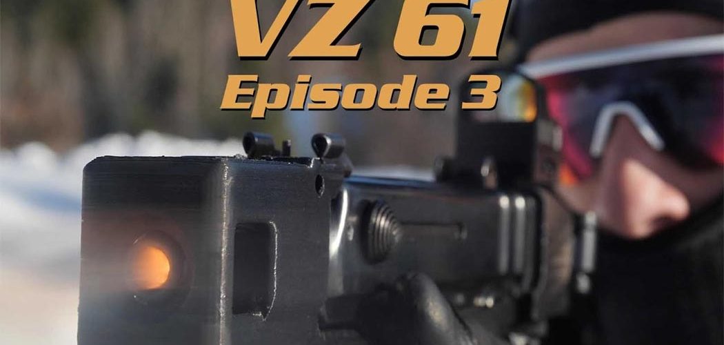 3D Printed VZ 61 Episode 3: Long Distance and The Feeding Issue