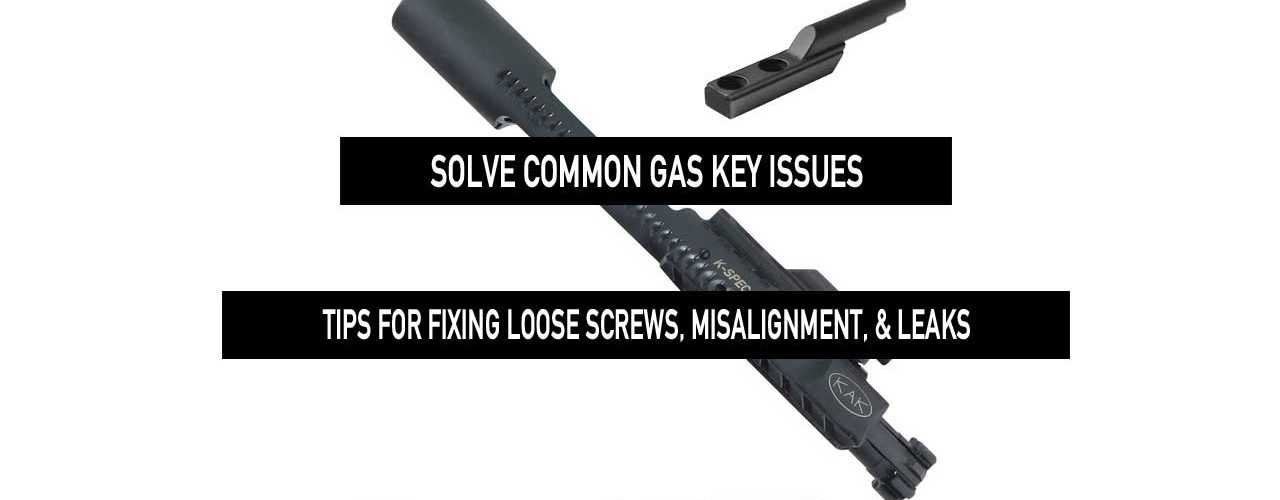 Troubleshooting Common Issues with Bolt Carrier Group Gas Keys