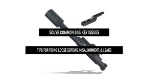 Troubleshooting Common Issues with Bolt Carrier Group Gas Keys